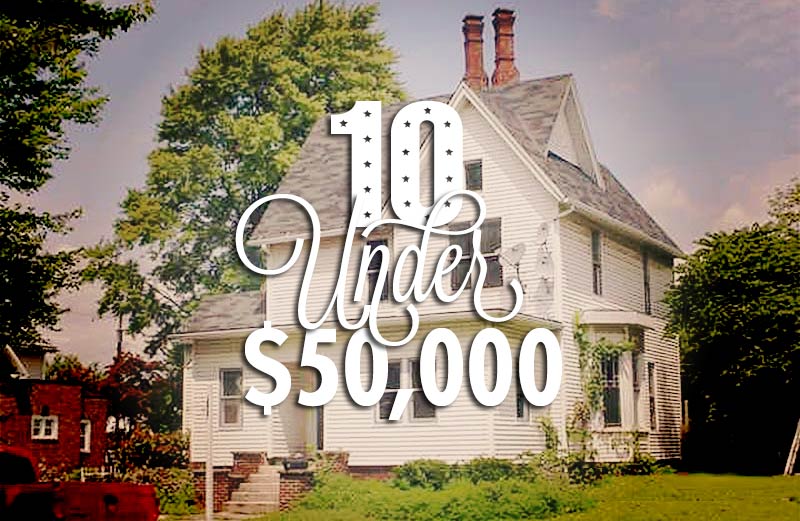 10 HOUSES UNDER $50,000: March 2014 EDITION: Part 2