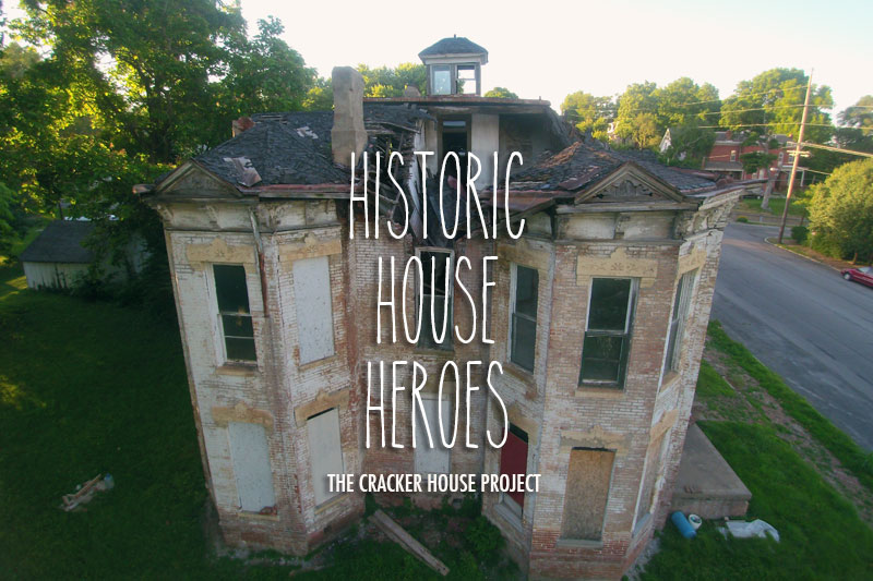 The Cracker House Project: Saving History on the Missouri River